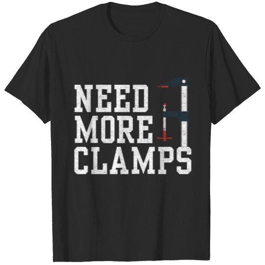 Discover Clamps Craftsman Job Carpenter Funny Gift T-shirt