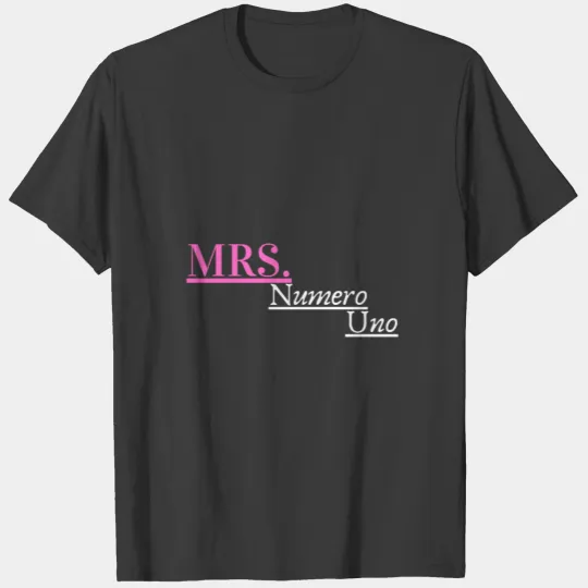 Mrs. Numero Uno T-shirt