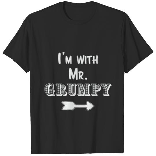 I'm with Mr. Grumpy Funny Gift for Wife T-shirt