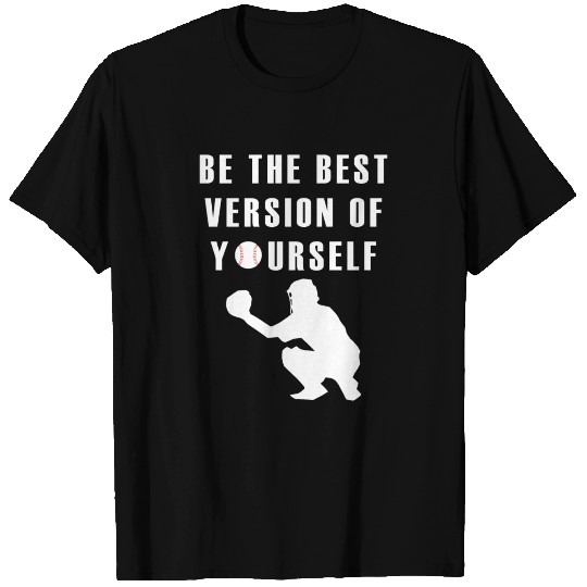 Baseball catcher sport motivation gift mindset T-shirt