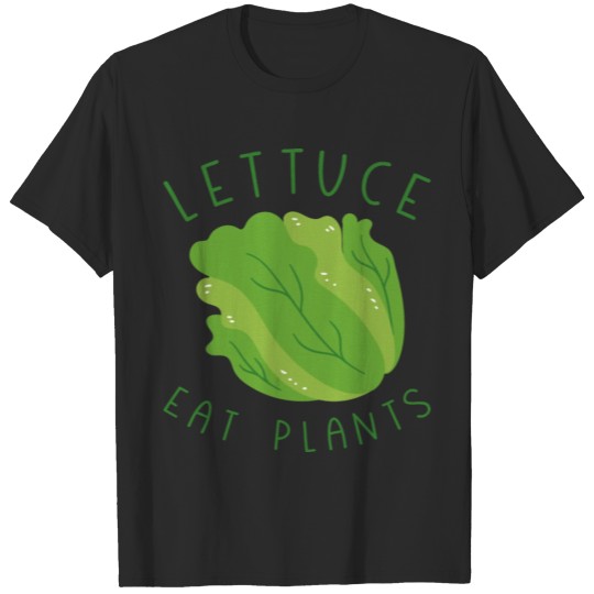 Discover Lettuce Eat Plants T-shirt
