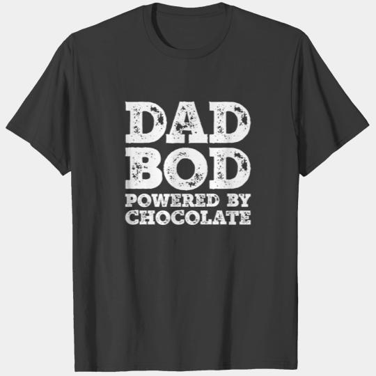 Dad Bod Powered By Chocolate Funny Food Lovers T-shirt