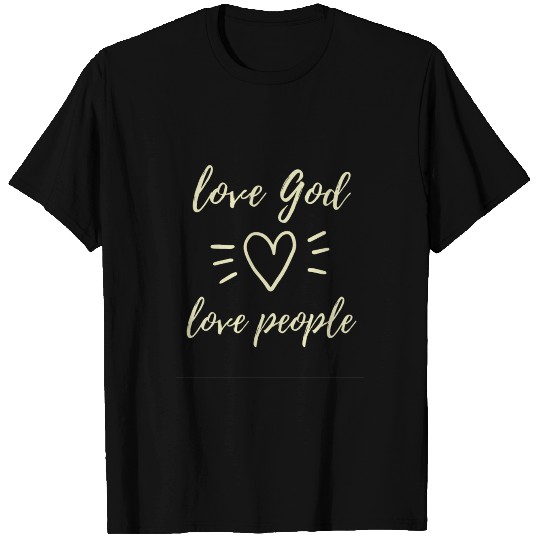 Love God Love People Christian T-shirt