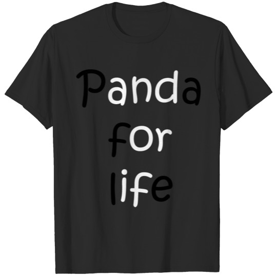 panda for life T-shirt