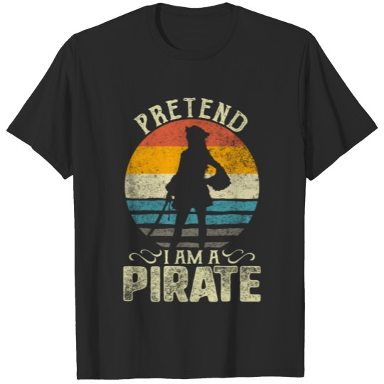 Discover Halloween Costume Pretend I Am A Pirate Scary T-shirt