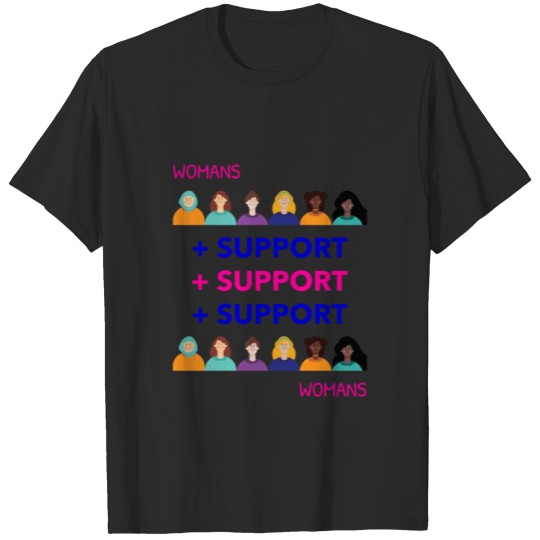 Discover Women Support Woman T-shirt