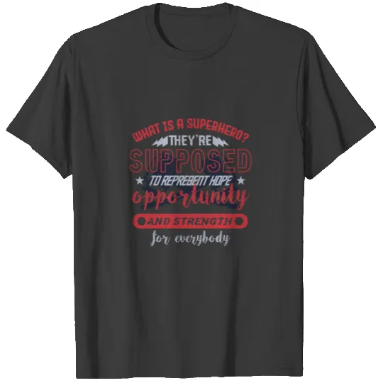What Is A Superhero? T-shirt