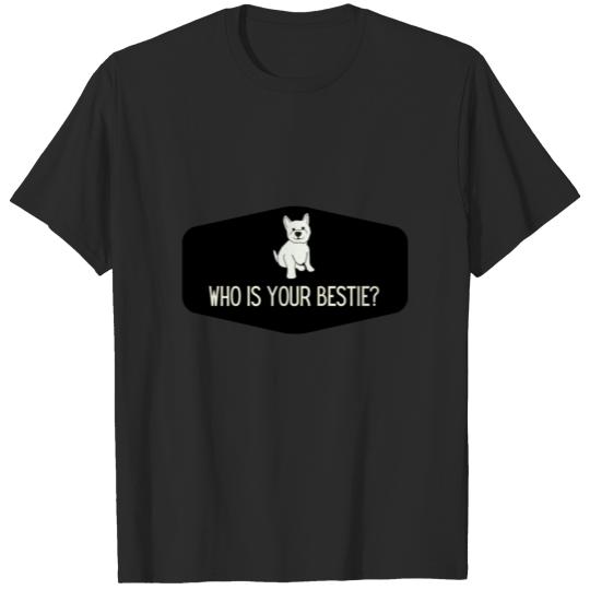 Discover Who is your bestie? T-shirt