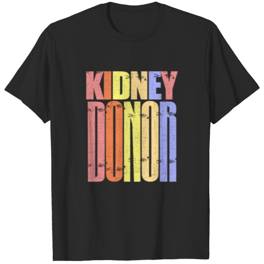 Discover Kidney Transplant Donor Retro Surgery Recovery T-shirt