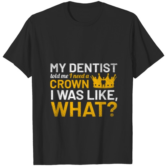 Discover Dentist Funny T-shirt