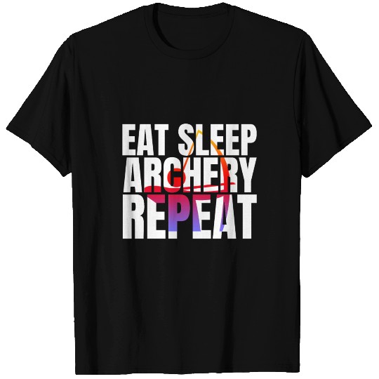 Eat sleep archery repeat ,Archery style shirt. T-shirt
