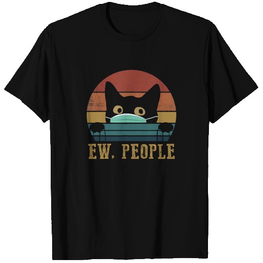 Black cat lover, Ew people T-shirt