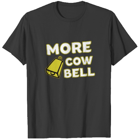 Saturday Night Live More Cowbell Hilarious Funny T-shirt