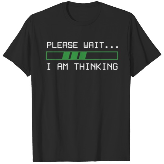 Discover Please Wait I'm Thinking Of A Nerd Programmer T-shirt
