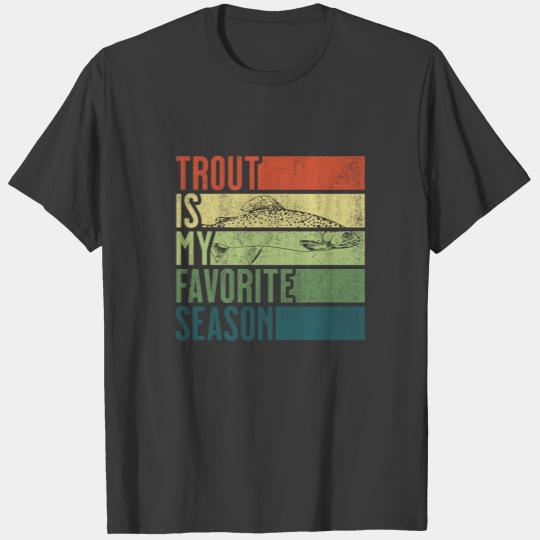Vintage Trout Fishing Is My Favorite Season T-shirt
