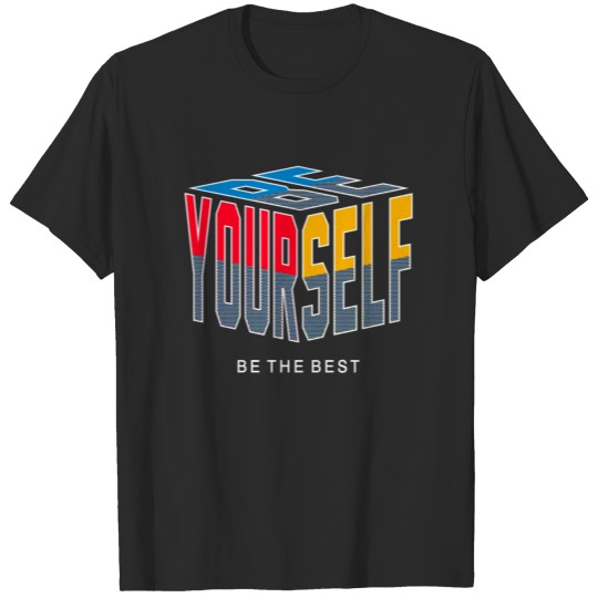 Discover Be yourself be the best T-shirt