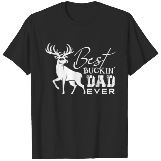 Discover Hunter Quotes Deer Hunter Dad T-shirt
