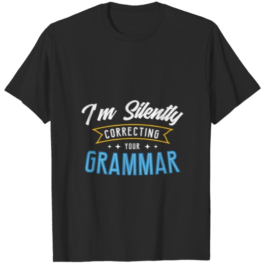 Discover Silently Correcting Your Grammar Funny Nerd Teache T-shirt