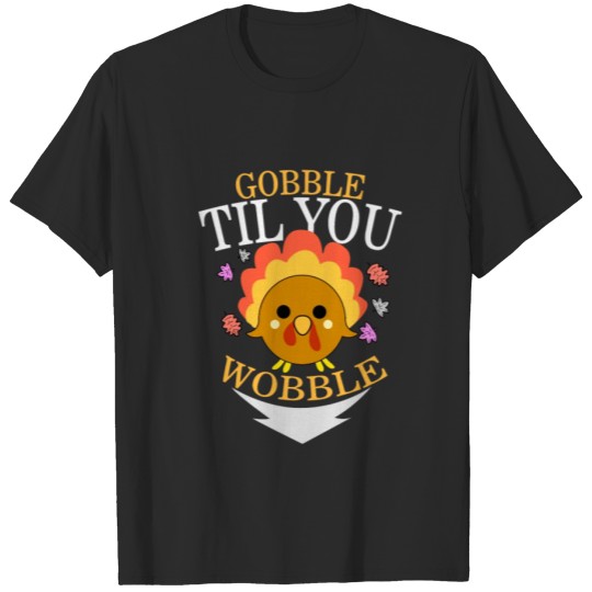 Discover Gobble Til You Wobble Baby Outfit Toddler Cute T-shirt