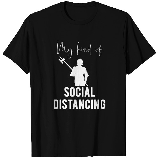 Fantasy Knight Social Distancing Saying T-shirt