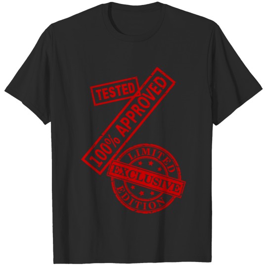 Discover Tested - 100% Approved - Limited Exclusive Edition T-shirt
