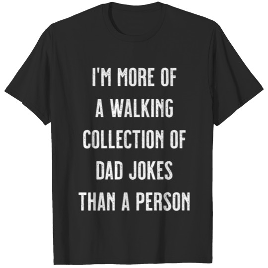 Funny Dad Jokes Meme T-shirt