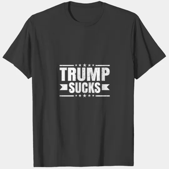 Trump Sucks Funny Not My President Anti Trump T-shirt