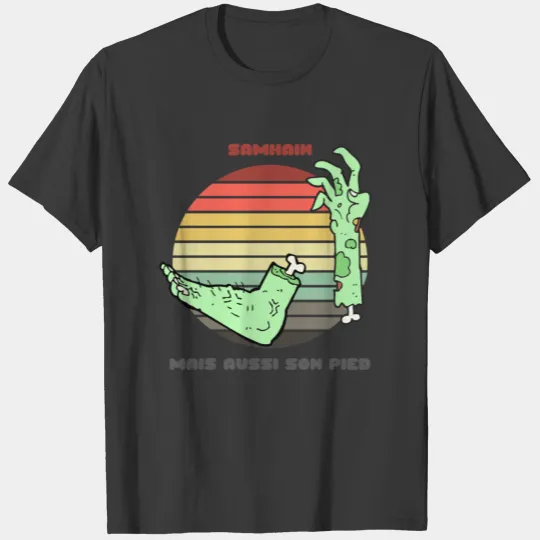Zombie Sunset / Samhain mais aussi son pied T-shirt