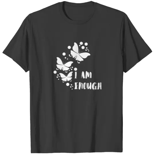 I Am Enough T-shirt