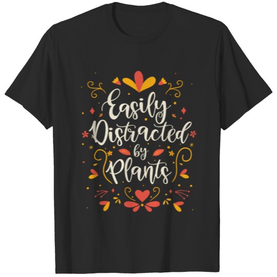 Discover Easily Distracted Plants Botany Teacher Planting T-shirt