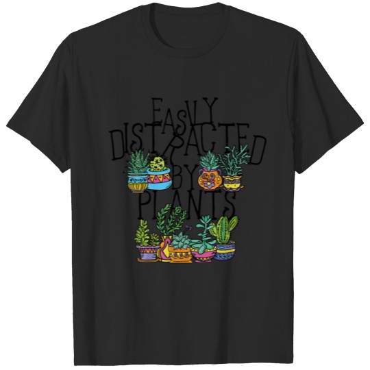 Discover Easily Distracted Plants Botany Teacher Planting T-shirt