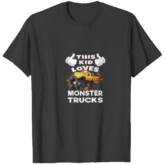 this kid loves monster trucks T-shirt