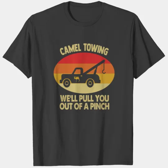 Adult Humor Camel Towing We'll Pull You Out Fun Gi T-shirt