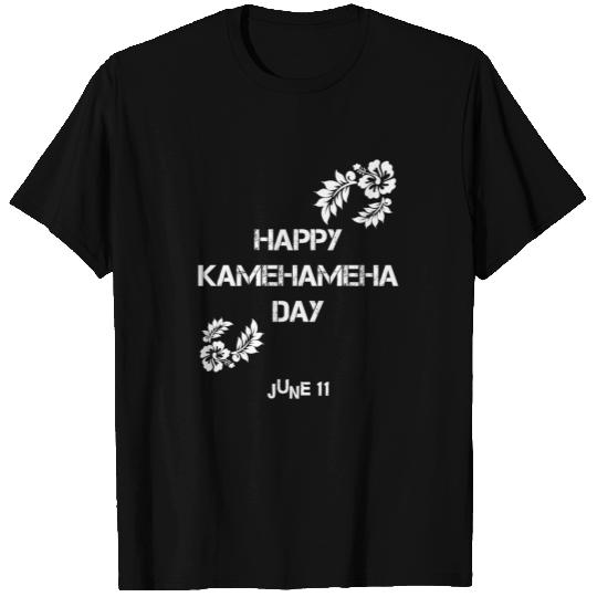 Happy Kamehameha Day June 11 T-shirt
