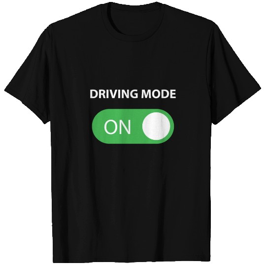 Driving Mode On 16 Year Old Driver Gift T-shirt