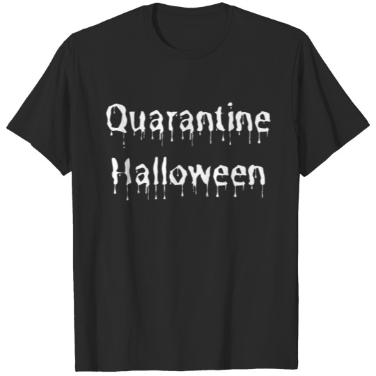 Discover Quarantine Halloween Blood Drip In White - Shirts T-shirt