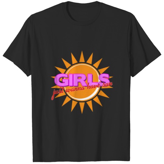 Discover girls just wanna have sun T-shirt