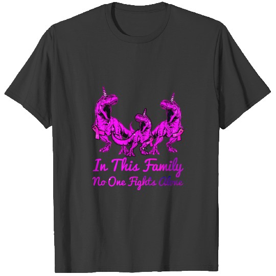 In This Family No One Fights Alone t-shirt T-shirt