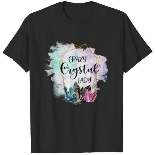 Discover Crazy Crystal Lady T-shirt