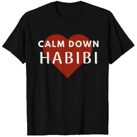 CALM DOWN HABIBI T-shirt