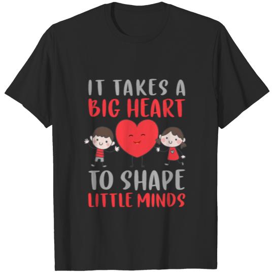 Discover It takes a big heart to shape a little mind T-shirt