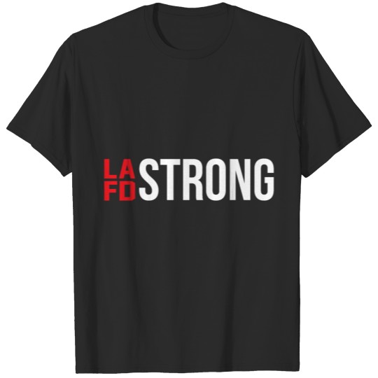 Discover Lafd Strong Shirt T-shirt