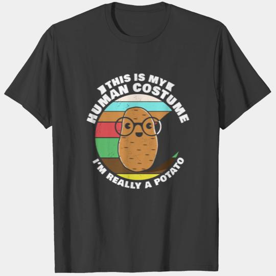 This Is My Human Costume Im Really A Potato Funny T-shirt
