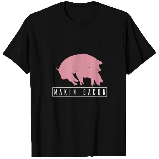 Makin Bacon Pork Breakfast BBQ T-shirt