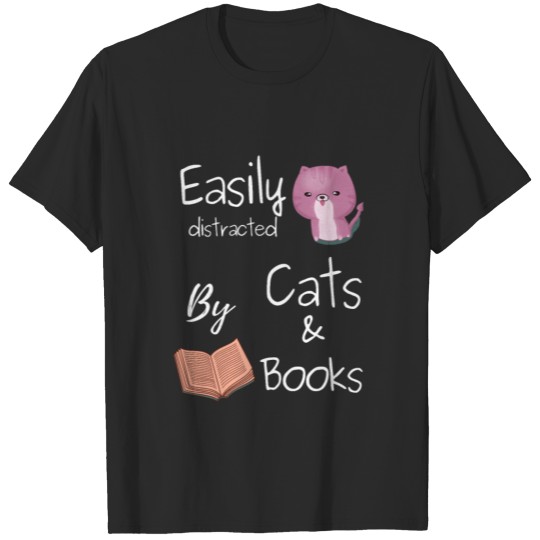 Discover easily distracted by Cats & Books T-shirt