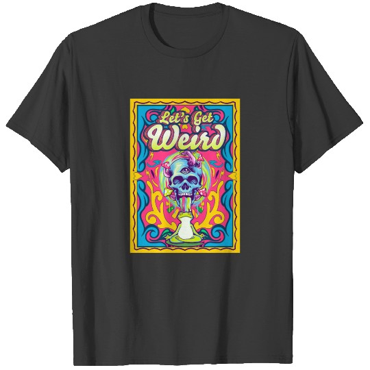 Let's Get Weird Hallucination Trippy Frog T-shirt