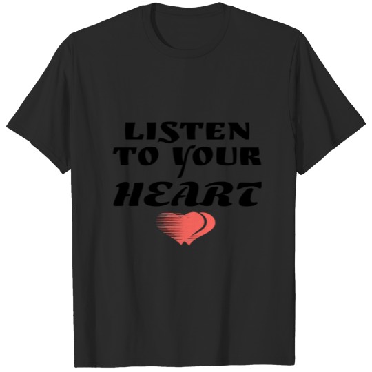 Discover Listen to your Heart T-shirt