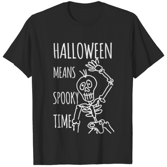 Discover halloween means spooky time skeleton T-shirt