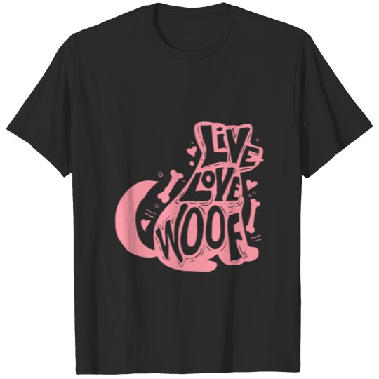 Discover Dog Life Love Woof T-shirt