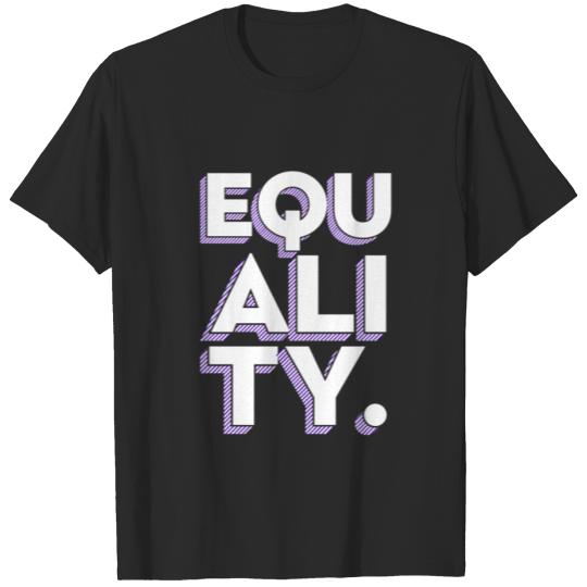Discover Equality Movement Kindness Gender Peace Justice Ra T-shirt